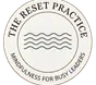 The Reset Practice